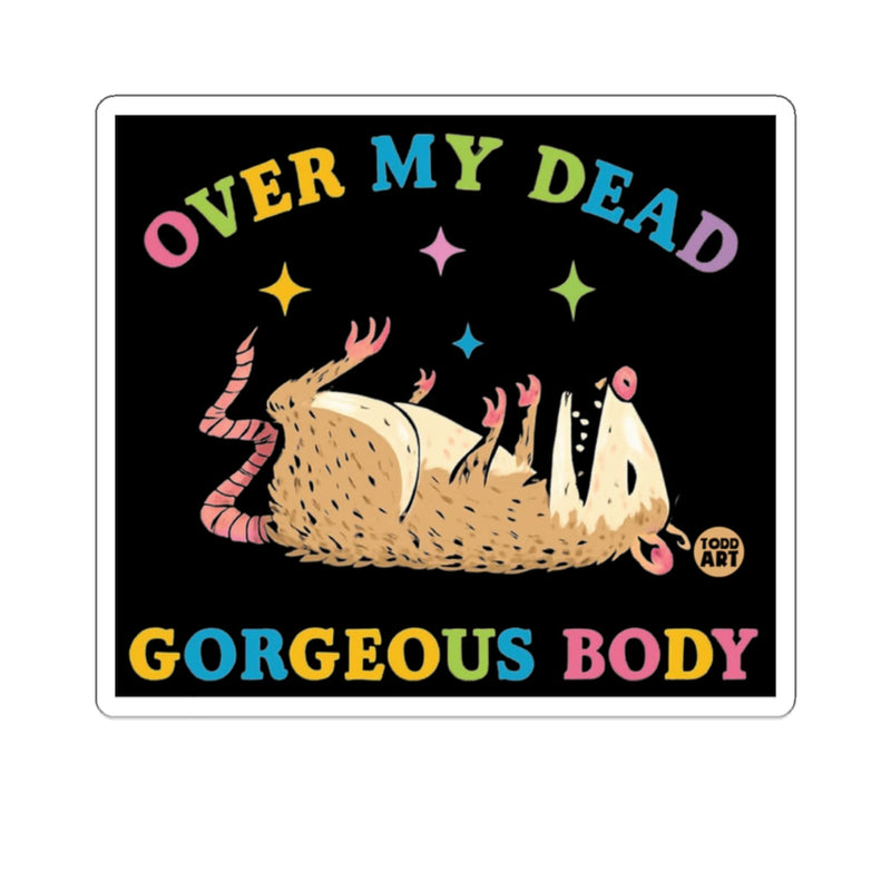 Load image into Gallery viewer, Over My Dead Gorgeous Body Possum Colorful Stars 

