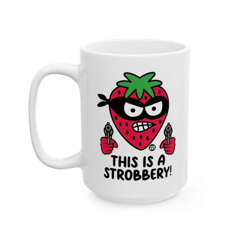 Load image into Gallery viewer, This Is A Strobbery Funny Strawberry Mug
