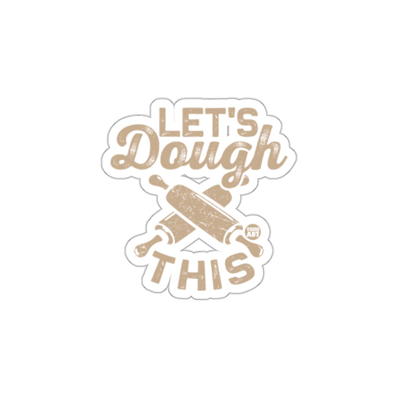 Load image into Gallery viewer, Let's Dough This Funny Baking Sticker Product
