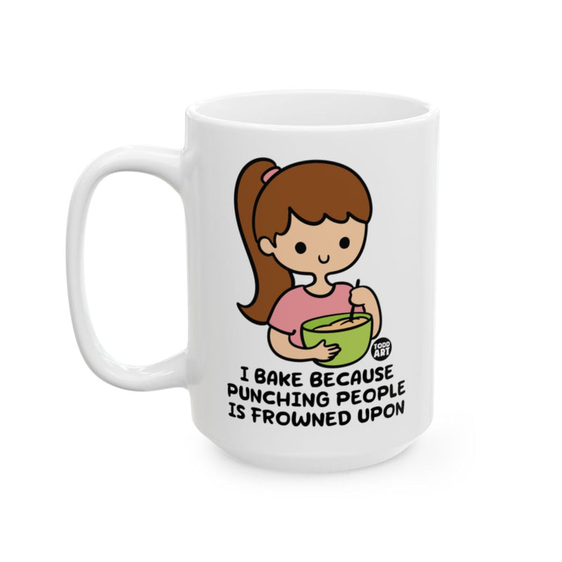 Load image into Gallery viewer, I Bake Because Punching People is Frowned Upon Mug
