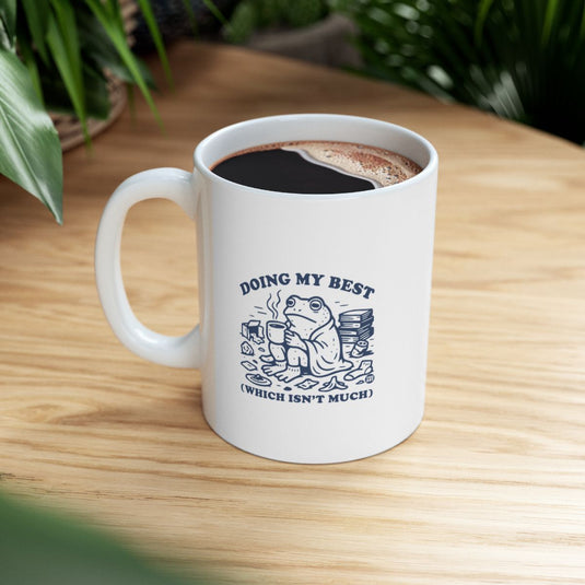 Doing My Best Frog Design Coffee Mug