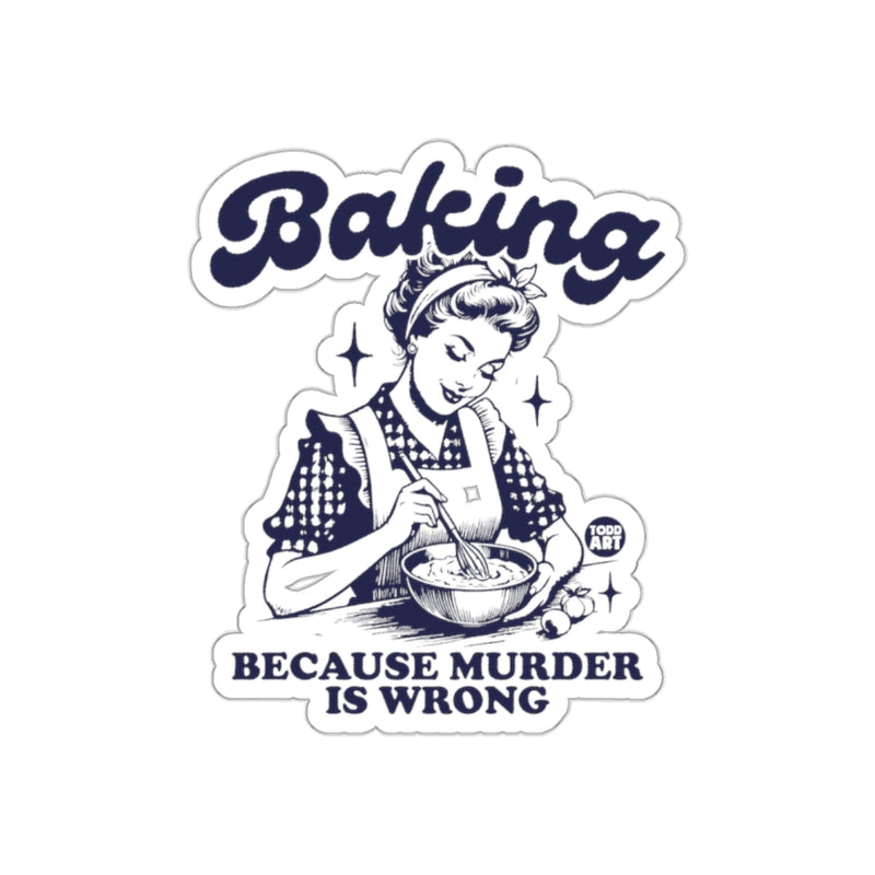 Load image into Gallery viewer, Baking Because Murder Is Wrong Vintage Style sticker
