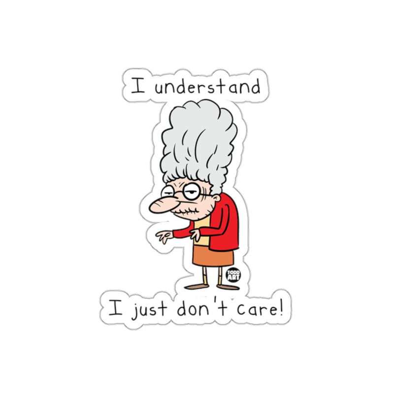 Load image into Gallery viewer, I Understand I Just Don't Care Funny Sticker Product
