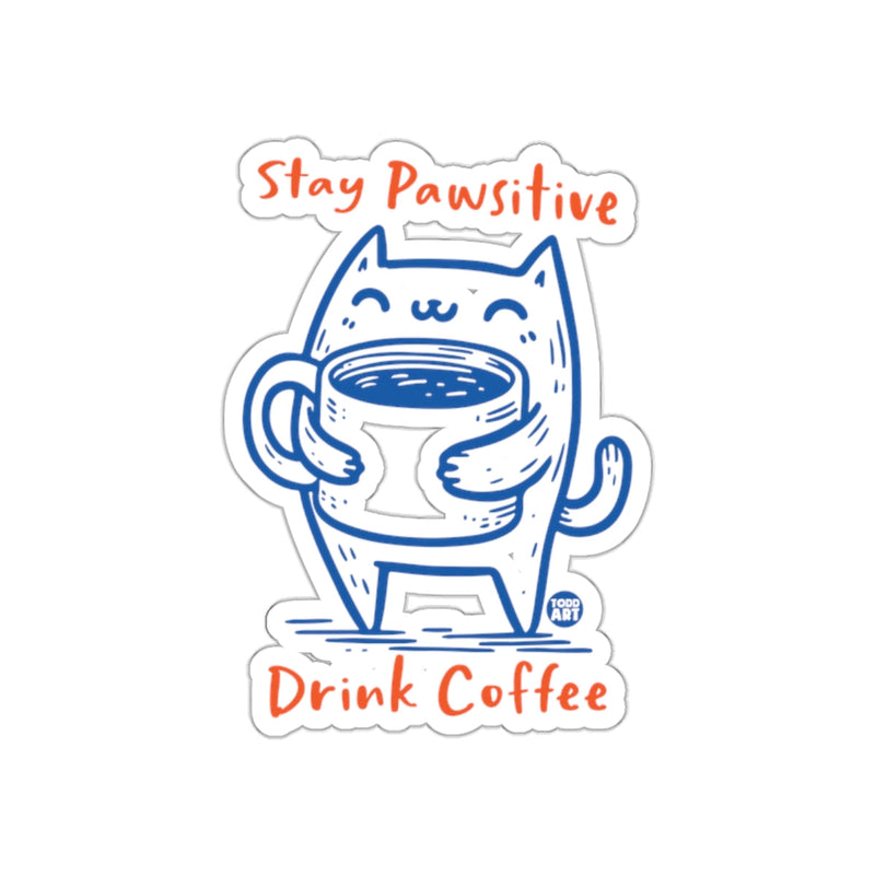 Load image into Gallery viewer, Stay Pawsitive Drink Coffee Sticker Art
