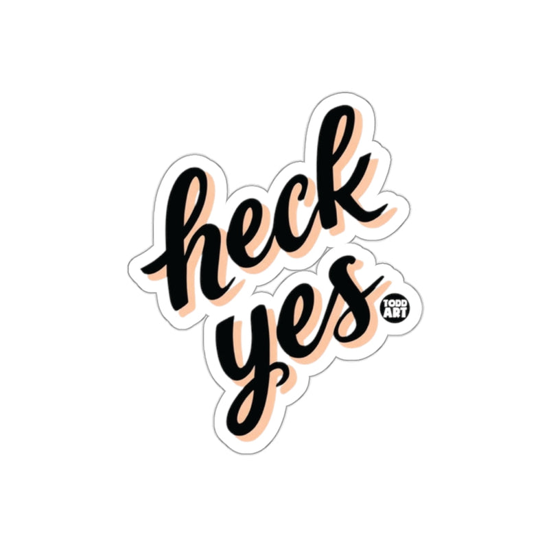 Load image into Gallery viewer, Heck Yes Motivational Phrase Art Sticker

