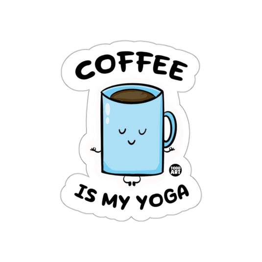 Coffee Is My Yoga Sticker Fun Quirky Gift Idea