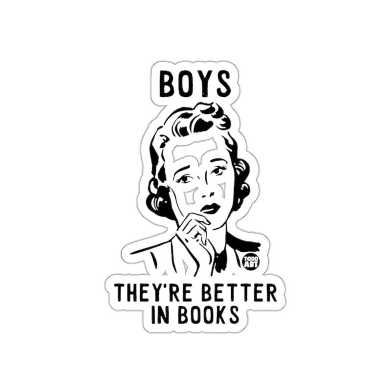 Load image into Gallery viewer, Boys They're Better In Books sticker
