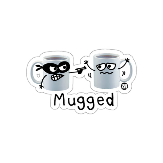 Mugged Funny Coffee Mug Sticker for Laptops