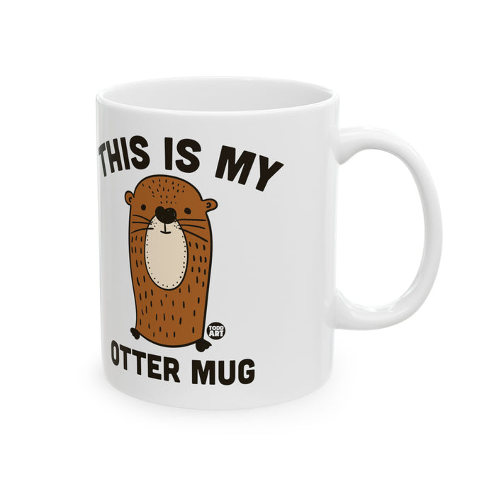 Otter Mug Mug, Funny Mugs for Him, Sarcastic Mens Mug, Funny Coffee Mug Men