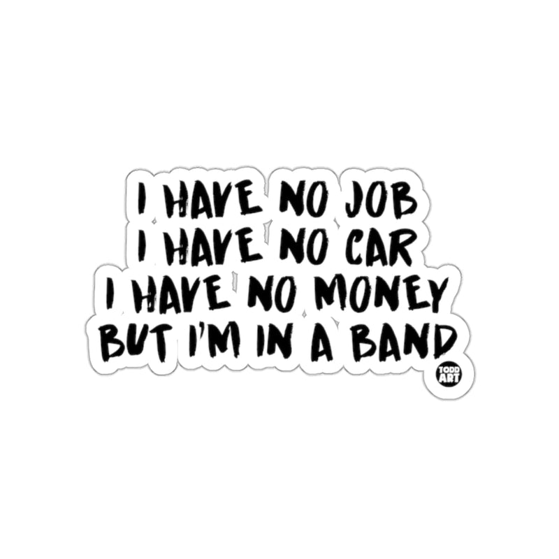 Load image into Gallery viewer, Funny Band Life Quotes Sticker for Musicians
