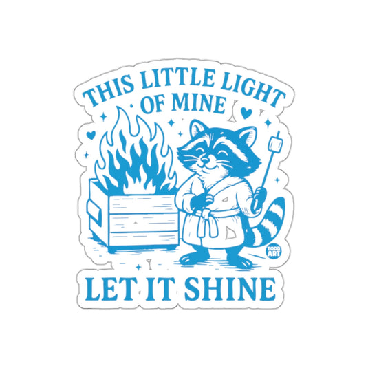 This Little Light of Mine Let It Shine sticker