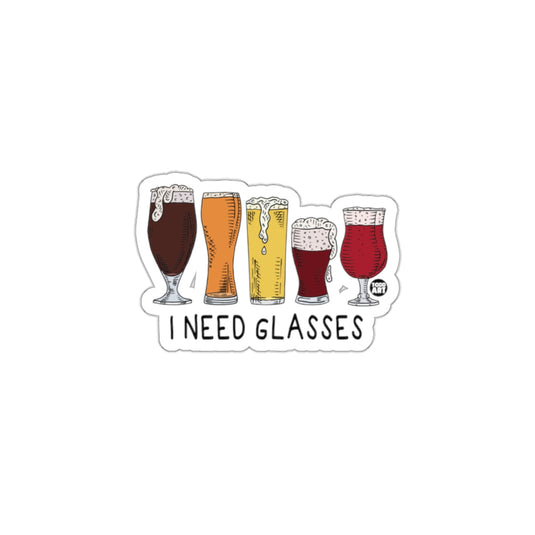 I Need Glasses Sticker for Beer Lovers
