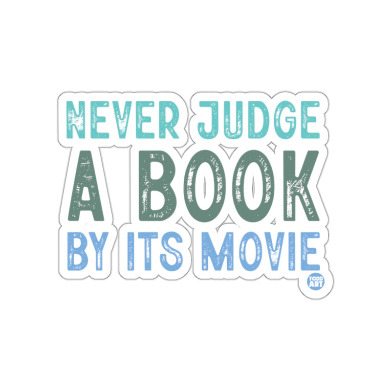 Load image into Gallery viewer, Never Judge A Book By Its Movie Sticker product

