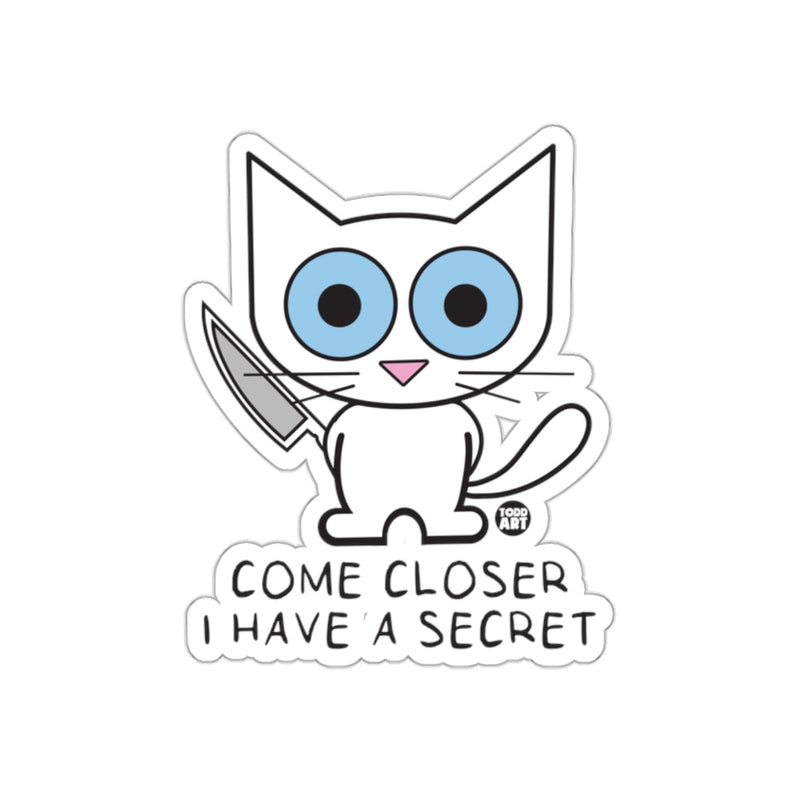 Load image into Gallery viewer, Cute Cat with Knife Come Closer I Have a Secret Sticker
