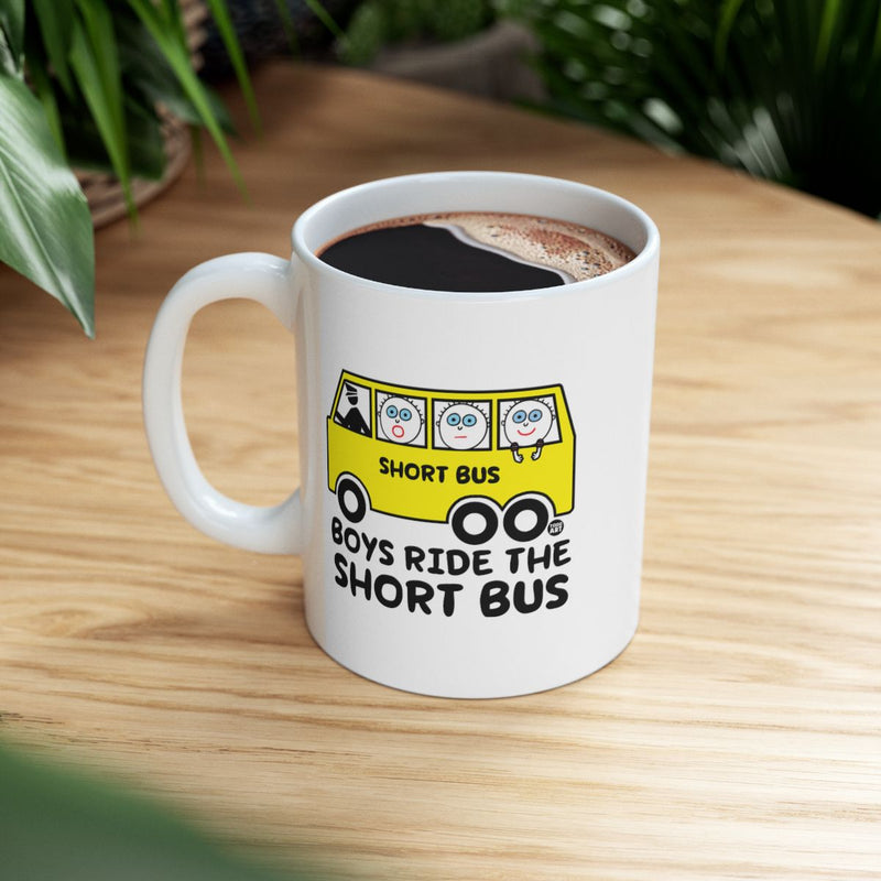 Load image into Gallery viewer, Boys Ride The Short Bus Humorous Mug
