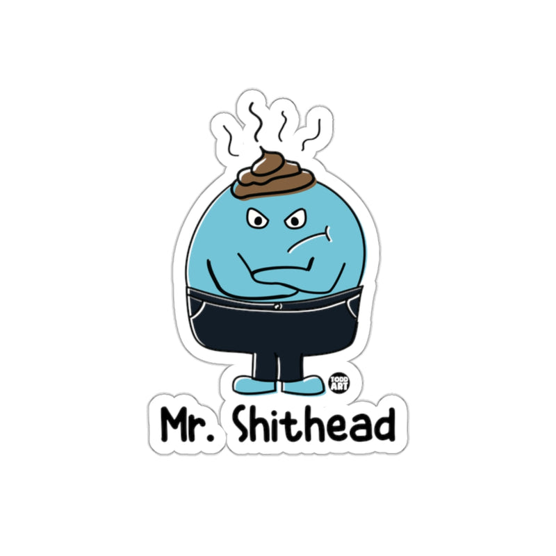 Load image into Gallery viewer, Mr. Shithead Sticker Fun Unique Humorous Decal Sticker
