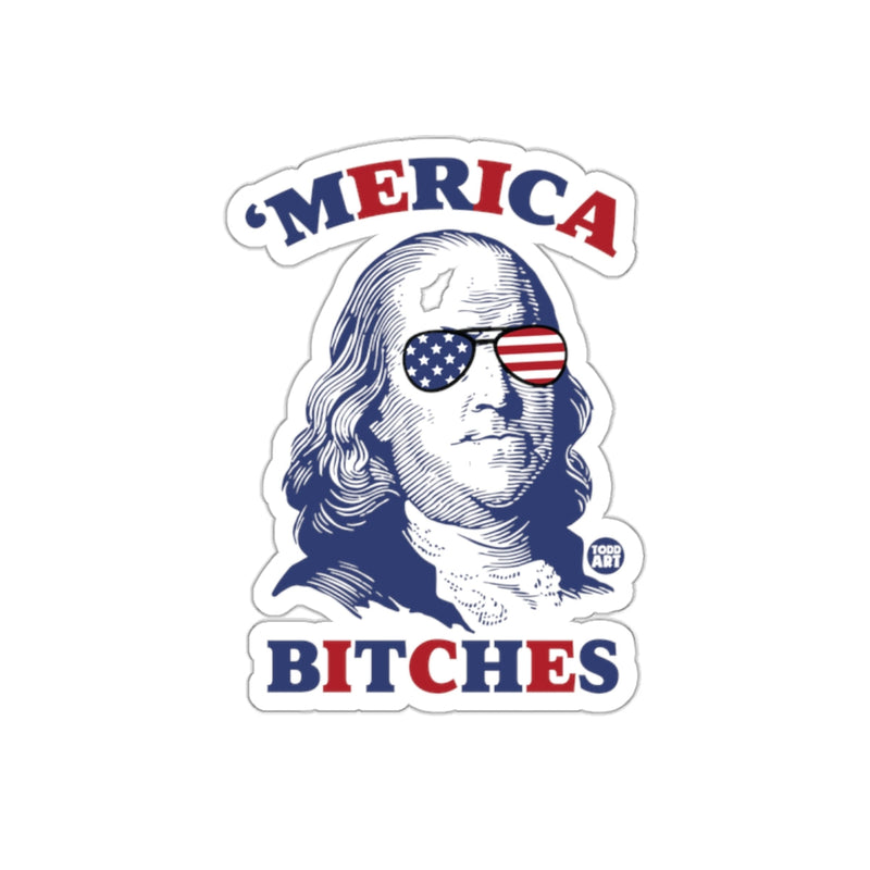 Load image into Gallery viewer, Merica Bitches Sticker for Patriotic Enthusiasts
