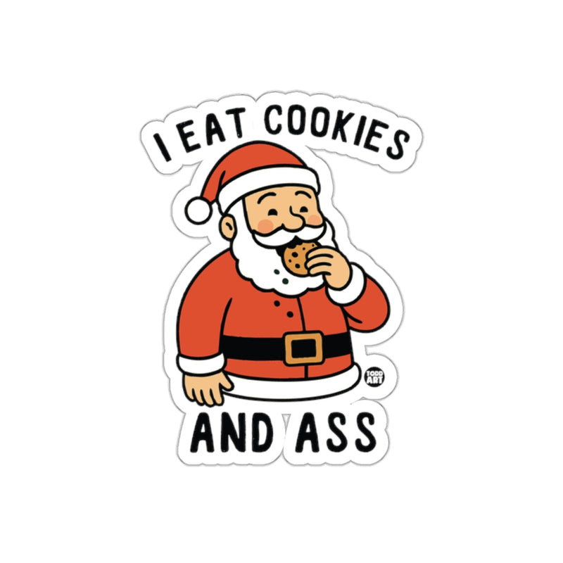 Load image into Gallery viewer, I Eat Cookies And Ass Santa Sticker Christmas Fun
