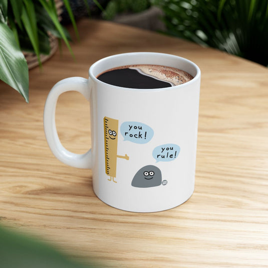 You Rock You Rule Ruler and Rock Motivational Mug