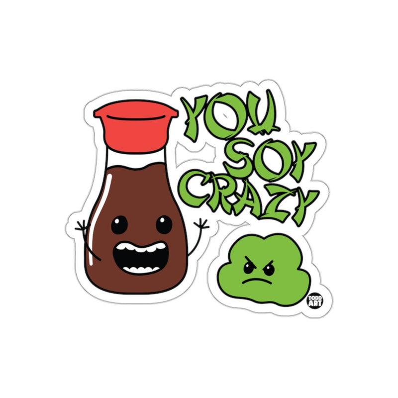 Load image into Gallery viewer, You Soy Crazy Funny Sauce and Wasabi Art Sticker
