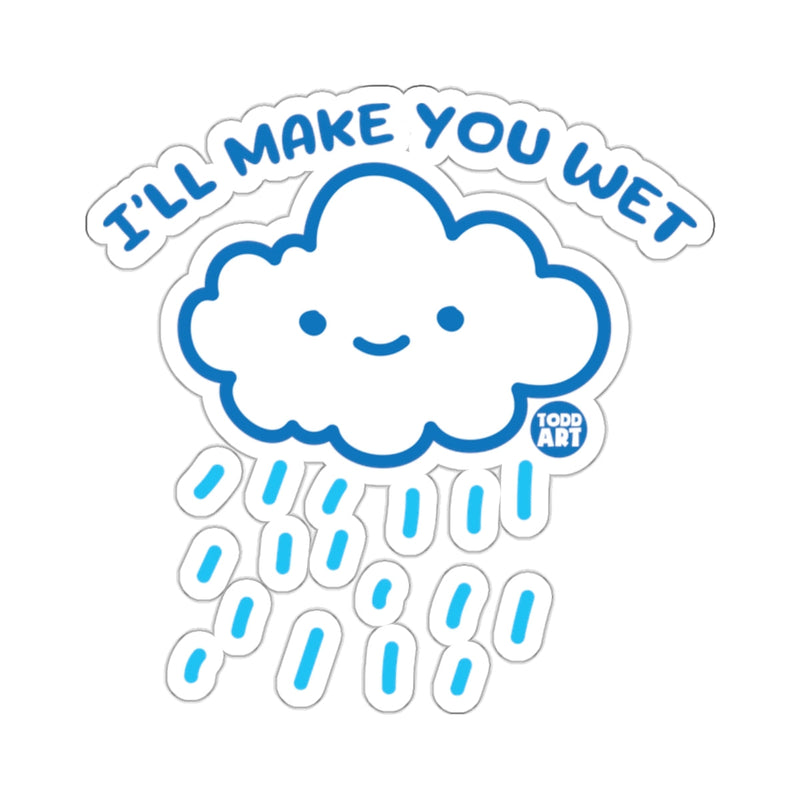 Load image into Gallery viewer, I'll Make You Wet Blue Cloud Cartoon Funny sticker
