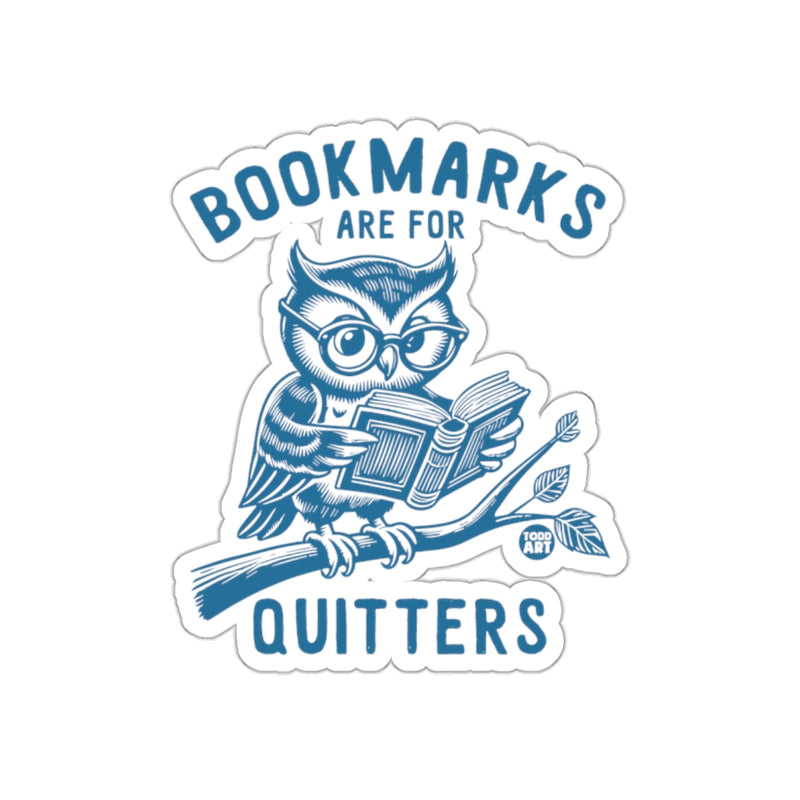 Load image into Gallery viewer, Bookmarks Are for Quitters Owl Reading Sticker

