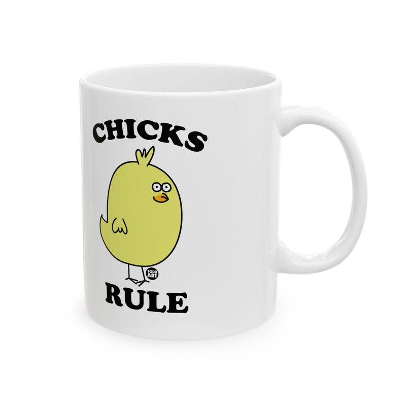 Load image into Gallery viewer, Chicks Rule Mug, Cute Chicks Pun Mug, Cute Chick Mug for Her
