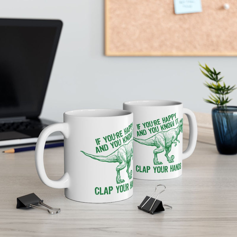 Load image into Gallery viewer, Dinosaur Clap Your Hands Happy and You Know It Mug
