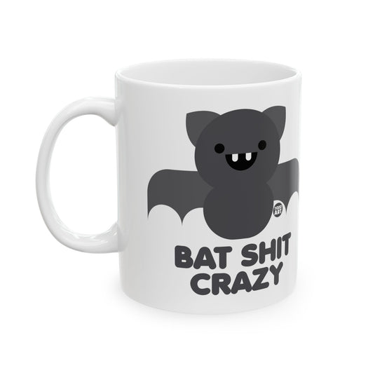 Bat Shit Crazy Mug, Funny Mugs for Him, Sarcastic Mens Mug, Funny Coffee Mug Men