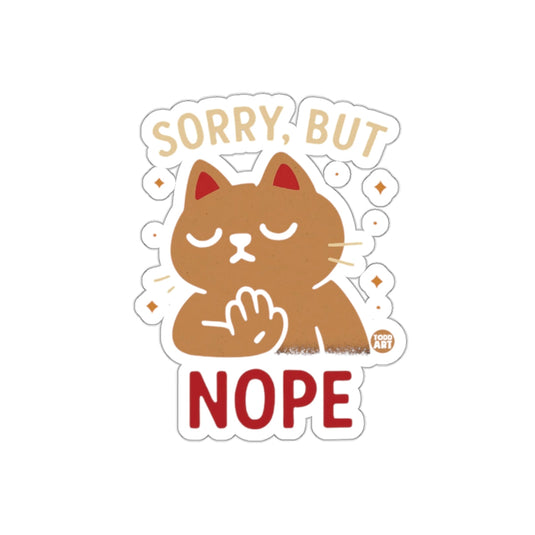 Sorry But Nope Cat Sticker Fun Cute Cartoon Decal