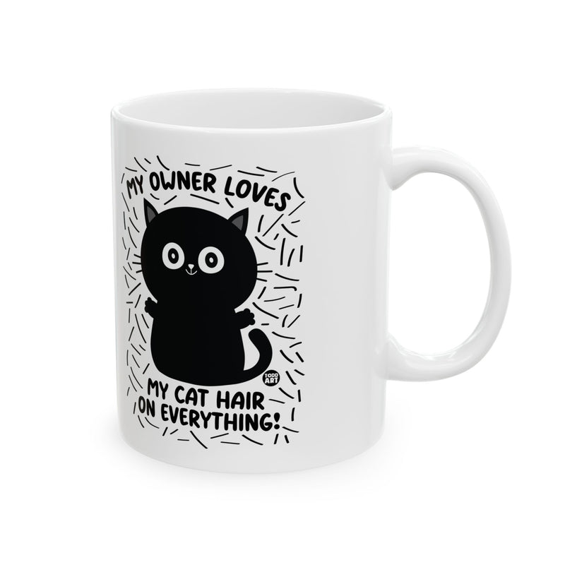 Load image into Gallery viewer, Cat Hair on Everything Coffee Mug, Funny Cat Owner Mug, Cat Lover Mug Gift
