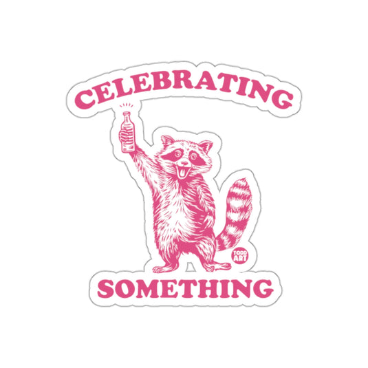 Celebrating Something Pink Raccoon With Bottle sticker