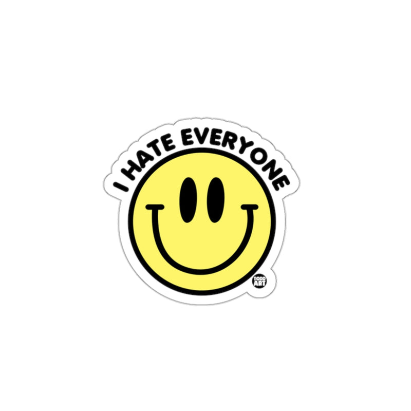 Load image into Gallery viewer, I Hate Everyone Smiley Face Sticker Fun Unique Design

