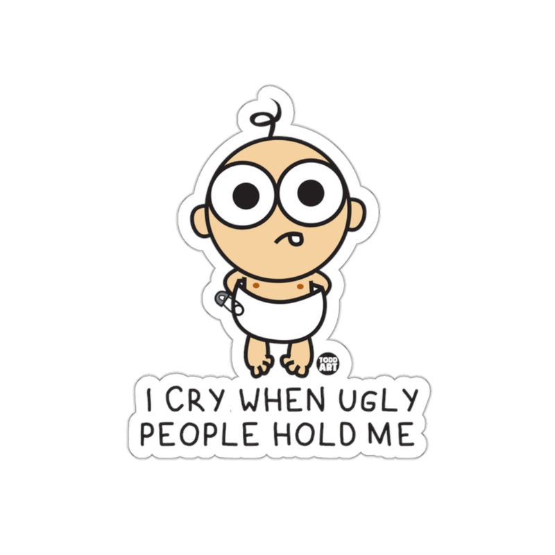 Load image into Gallery viewer, Funny Baby Sticker with Humorous Crying Quote

