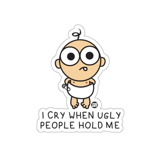 Funny Baby Sticker with Humorous Crying Quote