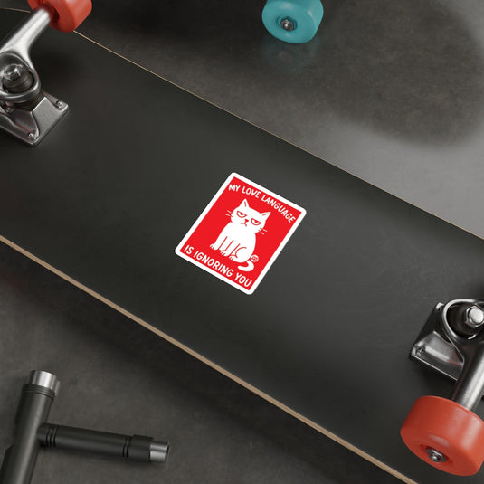 My Love Language Is Ignoring You Cat Sticker