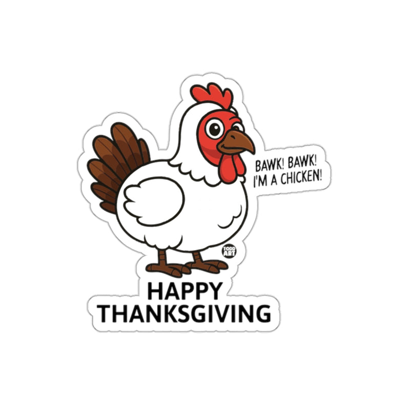 Load image into Gallery viewer, Happy Thanksgiving Chicken Sticker Bawk Bawk
