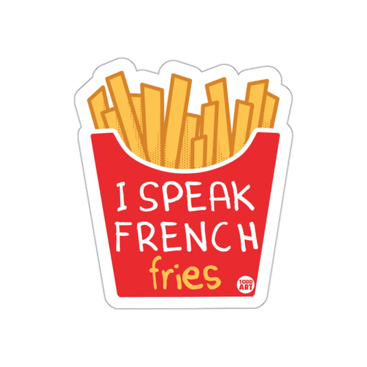 I Speak French Fries Funny Food Lover Sticker