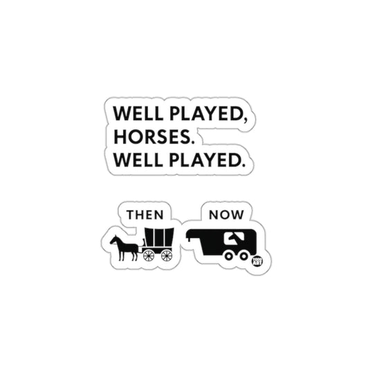 Well Played Horses Then Now sticker