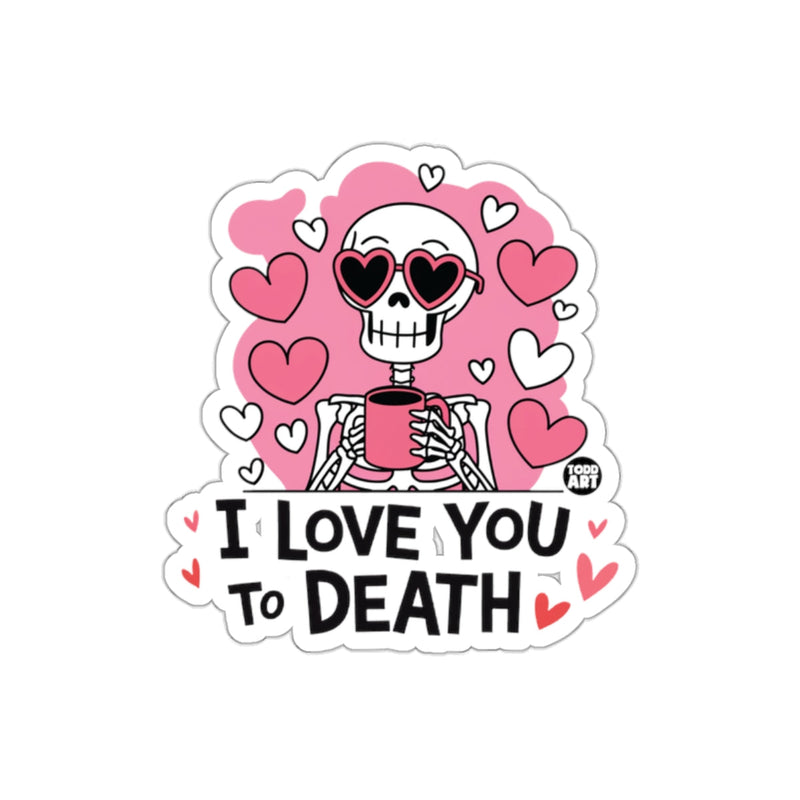 Load image into Gallery viewer, I Love You To Death Skeleton with Hearts sticker
