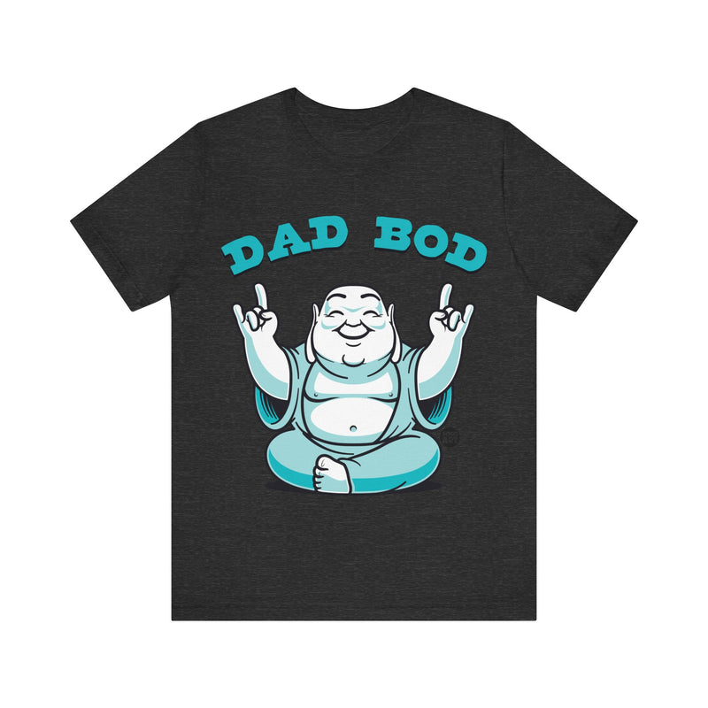 Load image into Gallery viewer, Dad Bod T Shirt, Buddha Dad shirt, Father&#39;s Day gift, Tshirt for Dad, Funny Dad Tee, Father&#39;s Day Shirts
