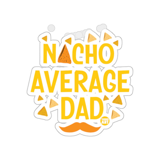 Nacho Average Dad Funny Graphic Sticker product