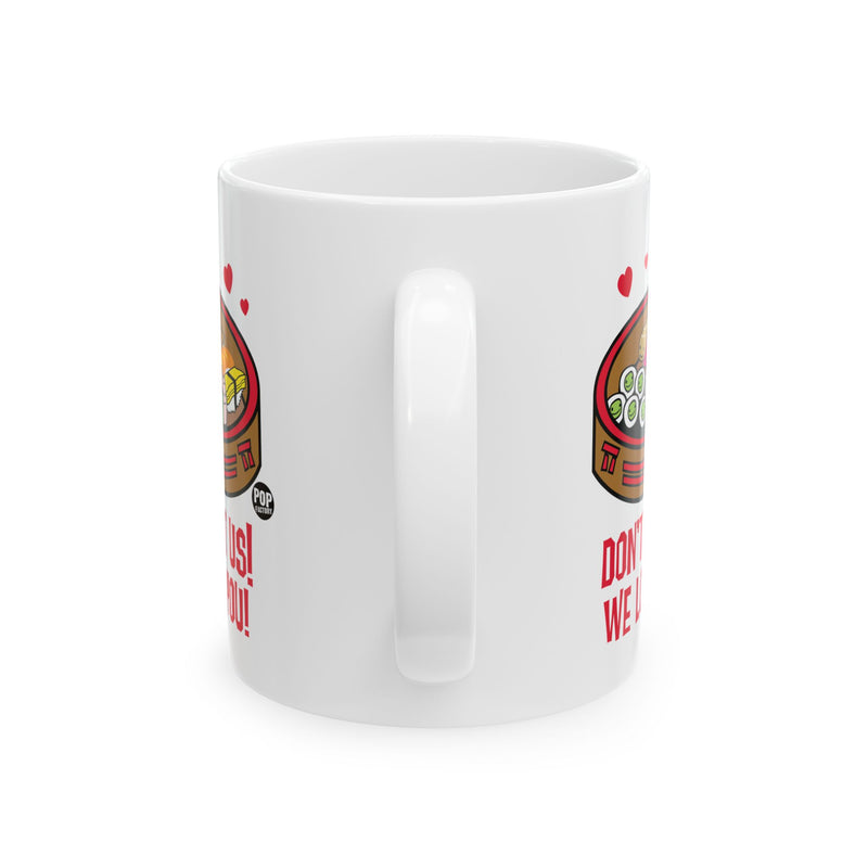 Load image into Gallery viewer, Don&#39;t Eat Us We Love You Sushi Mug
