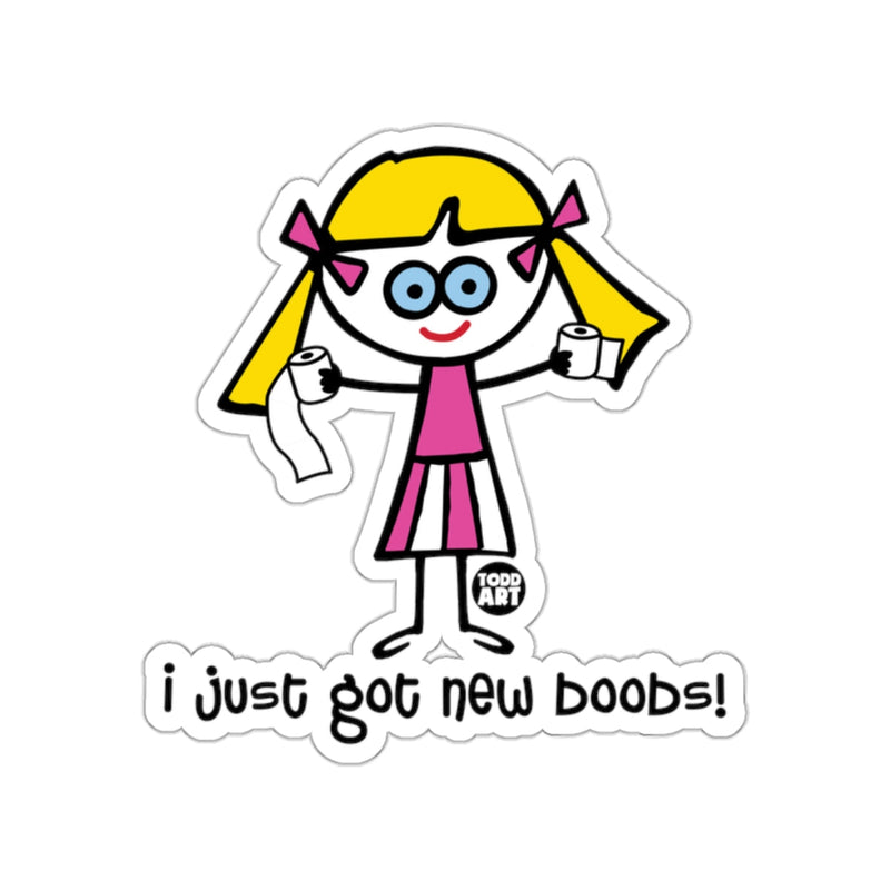 Load image into Gallery viewer, I Just Got New Boobs Todd Art Funny Sticker
