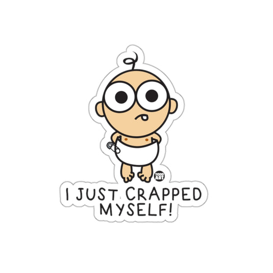 Funny Cartoon Baby I Just Crapped Myself Sticker