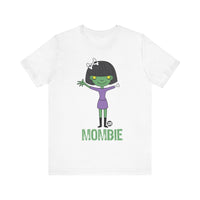 Mombie Mom T Shirt, Zombie shirt for Mom, Mother's Day gift, Tshirt for Mom, Walking Dead Fan Tee for Mom