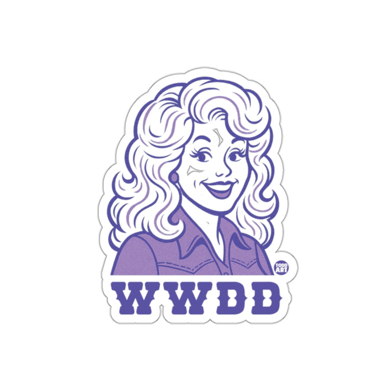 Load image into Gallery viewer, WWDBD What Would Dolly Do Todd Art Inspired sticker
