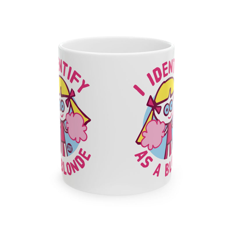 Load image into Gallery viewer, Identify as Blonde Mug, Funny Mugs for Him, Sarcastic Mens Mug, Funny Coffee Mug Men
