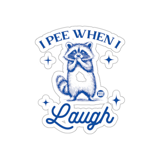 I Pee When I Laugh Cute Raccoon Funny Phrase sticker