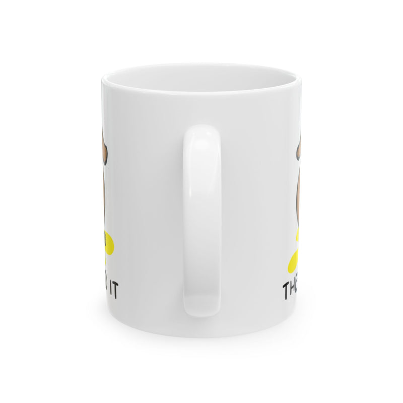 Load image into Gallery viewer, Cat Did It Mug, Funny Mugs for Him, Sarcastic Mens Mug, Funny Coffee Mug Men
